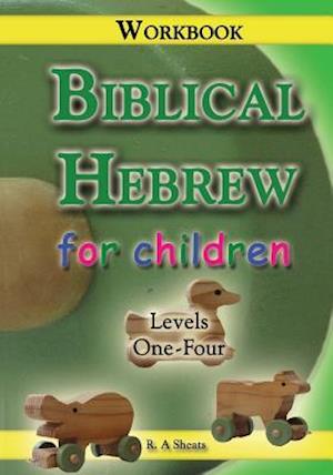 Biblical Hebrew for Children Workbook