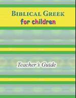 Biblical Greek for Children Teacher's Guide