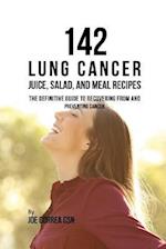 142 Lung Cancer Juice, Salad, and Meal Recipes