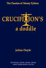 Crucifixion's a Doddle