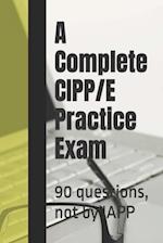 A Complete CIPP/E Practice Exam