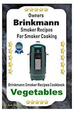 Owners Brinkmann Smoker Recipes for Smoker Cooking