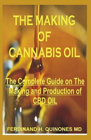 The Making of Cannabis Oil