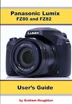 Panasonic Lumix Fz80 and Fz82 User's Guide