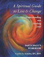 A Spiritual Guide to Loss & Change