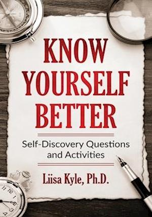 Know Yourself Better: Self-Discovery Questions and Activities