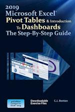 Excel 2019 Pivot Tables & Introduction To Dashboards The Step-By-Step Guide