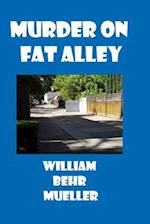 Murder on Fat Alley