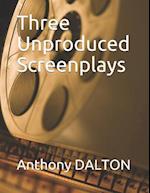 Three Unproduced Screenplays: Whiplash Albert Ross is Lonely Infinity is Forever 