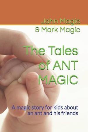 The Tales of Ant Magic