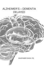 Alzheimer's - Dementia Delayed 