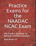 Practice Exams for the NAADAC NCAC Exam