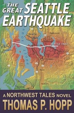 The Great Seattle Earthquake