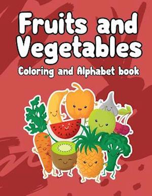 Fruits and Vegetables Coloring and Alphabet Book