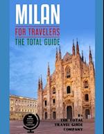 Milan for Travelers. the Total Guide