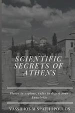 Scientific Secrets of Athens: Places to Explore, Cafes to Digest your Knowledge 