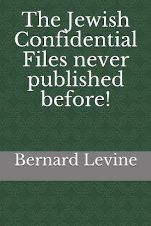 The Jewish Confidential Files Never Published Before!