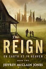 The REIGN: On Earth as in Heaven 