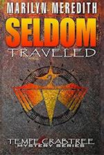 Seldom Traveled