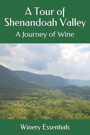 A Tour of Shenandoah Valley