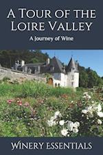 A Tour of the Loire Valley