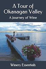 A Tour of Okanagan Valley