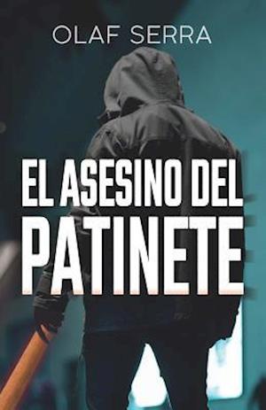 El asesino del patinete