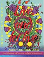 Adult coloring book: Inspirational quotes for confidence, self-esteem and goal achievement 