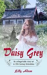 Daisy Grey: An unforgettable story set in 19th Century Oxfordshire 