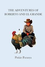 The Adventures of Roberto and El Grande