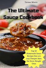 The Ultimate Sauce Cookbook