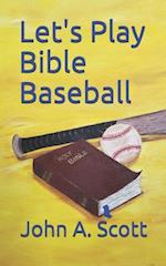 Let's Play Bible Baseball