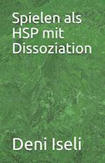 Spielen ALS Hsp Mit Dissoziation