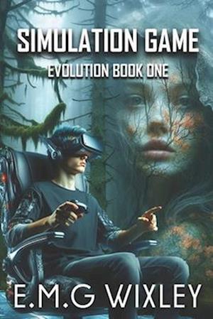 Simulation Game: Book one in the evolution series