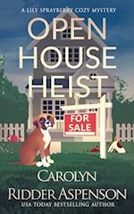 Open House Heist: A Lily Sprayberry Realtor Cozy Mystery 