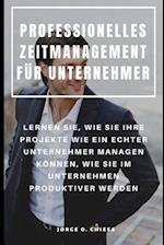 Professionelles Zeitmanagement Für Unternehmer