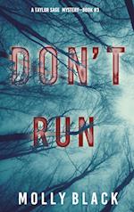 Don't Run (A Taylor Sage FBI Suspense Thriller-Book 3)