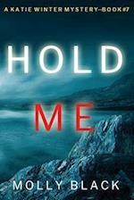 Hold Me (A Katie Winter FBI Suspense Thriller-Book 7) 