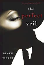 The Perfect Veil (A Jessie Hunt Psychological Suspense Thriller-Book Seventeen) 