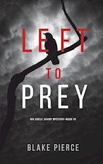 Left to Prey (An Adele Sharp Mystery-Book Eleven)
