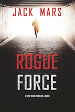 Rogue Force (A Troy Stark Thriller-Book #1)