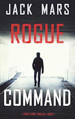 Rogue Command (A Troy Stark Thriller-Book #2) 