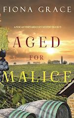 Aged for Malice (A Tuscan Vineyard Cozy Mystery-Book 7) 