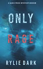 Only Rage (A Sadie Price FBI Suspense Thriller-Book 2) 