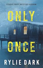 Only Once (A Sadie Price FBI Suspense Thriller-Book 4) 