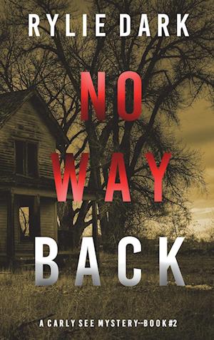 No Way Back (A Carly See FBI Suspense Thriller-Book 2)