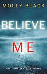 Believe Me (A Katie Winter FBI Suspense Thriller-Book 4)