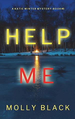 Help Me (A Katie Winter FBI Suspense Thriller-Book 5)