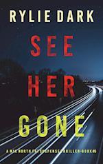 See Her Gone (A Mia North FBI Suspense Thriller-Book Five) 