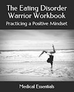 The Eating Disorder Warrior Workbook